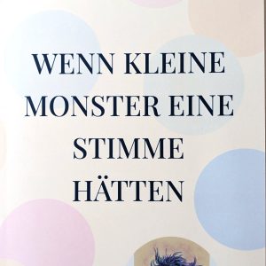 Wenn kleine Monster eine Stimme hätten
